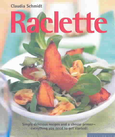 Raclette (Quick and Easy Series)