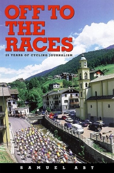 Off to the Races: 25 Years of Cycling Journalism