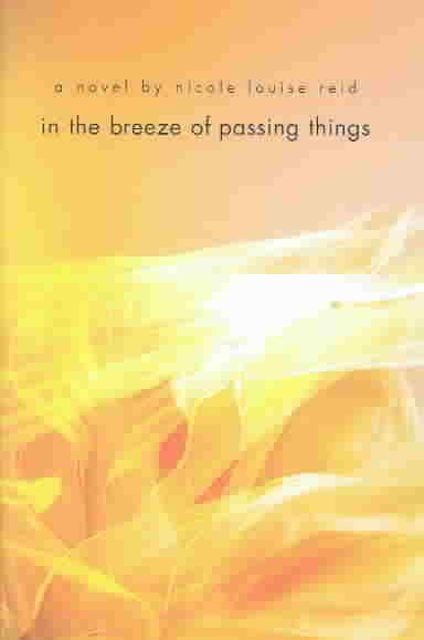 In the Breeze of Passing Things