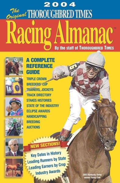 Original Thoroughbred Times Racing Almanac--2004