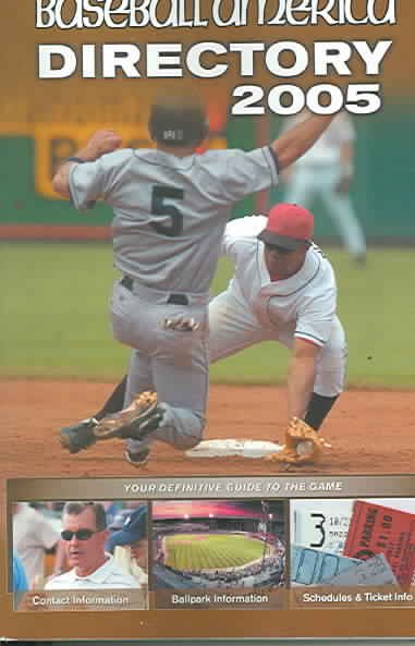 Baseball America 2005 Directory: Your Definitive Guide to the Game【金石堂、博客來熱銷】