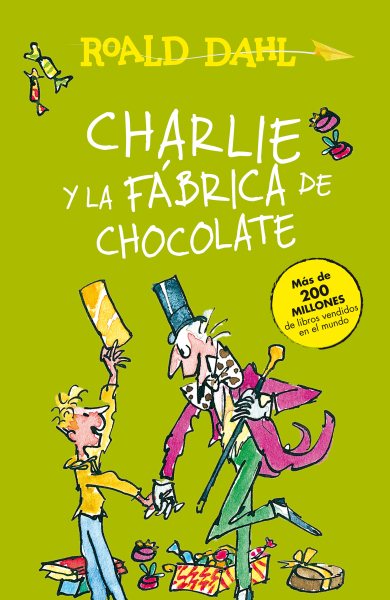 Charlie y la f墎rica de chocolate/ Charlie and the Chocolate Factory