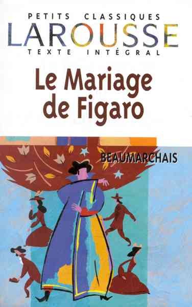Le Mariage de Figaro (Petits Classiques)