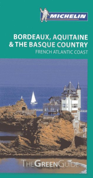 Michelin Green Guide Aquitaine, Bordeaux & the Basque Country