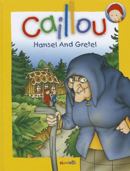 Caillou: Hansel and Gretel