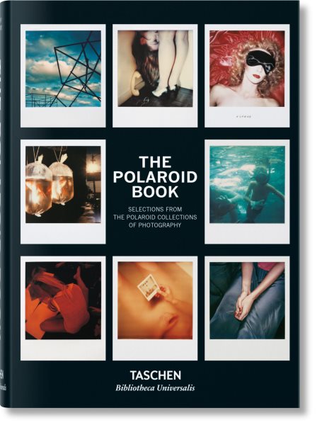The Polaroid Book ( Bibliotheca Universalis )