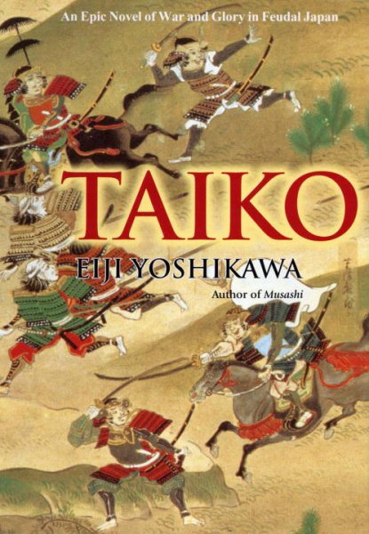 Taiko: An Epic Novel of War and Glory in F