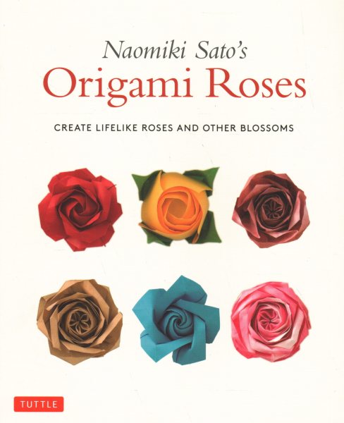 Naomiki Sato`s Origami Roses【金石堂、博客來熱銷】