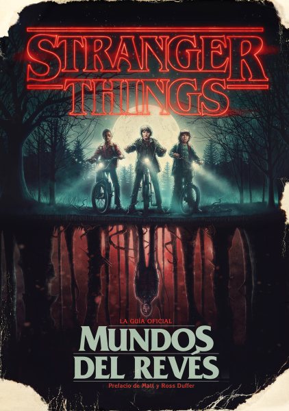 Stranger Things. Mundos al reves / Stranger Things: Worlds TurnedUpside Down (Spanish Edition)