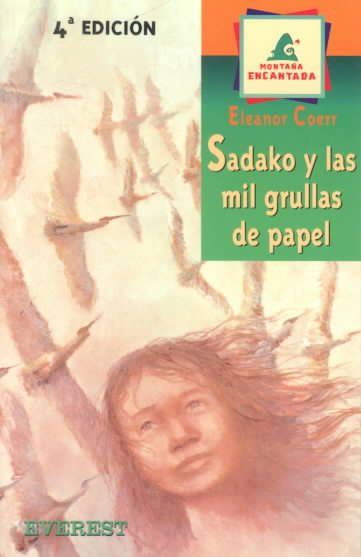 Sadako y las Mil Grullas de Papel (Sadako and the Thousand Paper Cranes)