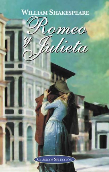 Romeo Y Julieta / Romeo and Juliet