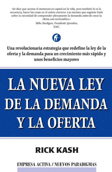 La Nueva Ley de la Demanda Y la Oferta (The New Law of Demand and Supply)
