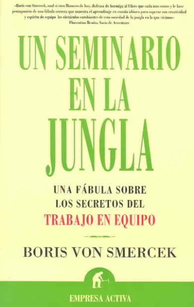 El Seminario En la Jungla (a Seminar in the Jungle)