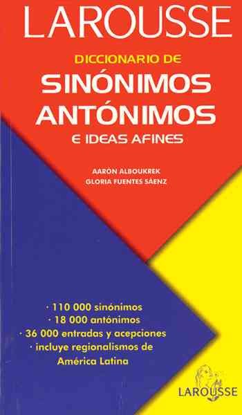 Diccionario De Sinonimos, Antonimos E Ideas Afines