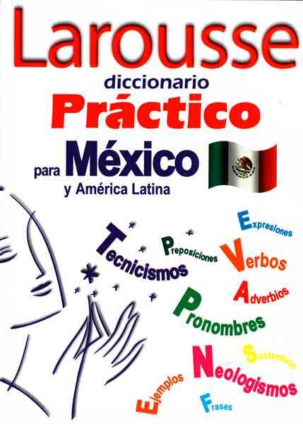 Larousse Diccionario Practico Para Mexico y America Latina/Practical Dictionary for Mexico【金石堂、博客來熱銷】