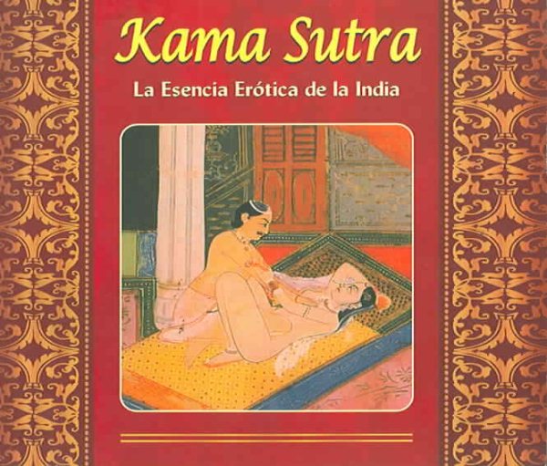 Kama Sutra, Esencia Erotica de la India