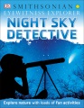 Night sky detective : Smithsonian eyewitness explorer