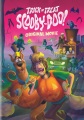 Scooby-Doo Trick Or Treat Scooby-Doo! [videorecording].