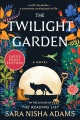 The twilight garden : [large print] a novel