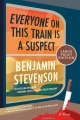Everyone on this train is a suspect [large print]