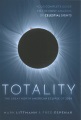 Totality : the great American eclipses of 2024