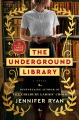 The underground library [large print] : a novel