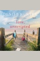 Love, Unscripted [electronic resource]