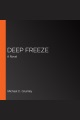 Deep Freeze [electronic resource]