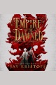 Empire of the Damned [electronic resource]