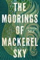 The moorings of Mackerel Sky