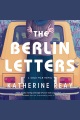 The Berlin Letters [electronic resource]