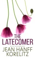 The latecomer [large print]