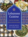 Lebanese cuisine : more than 185 simple, delicious, authentic recipes