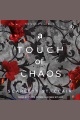 A Touch of Chaos [electronic resource]