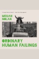 Ordinary Human Failings [electronic resource]