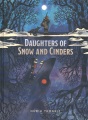 Daughters of snow and cinders