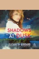 Shadows at Dusk [electronic resource]