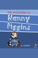 The Adventures of Nanny Piggins [electronic resource]