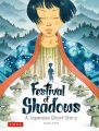 Festival of shadows : a Japanese ghost story