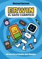 Erwin, el gato cuántico. 1 [graphic novel] Misterio a través del tiempo