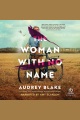 The Woman with No Name [electronic resource]