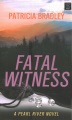 Fatal witness [large print]