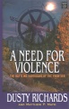 A need for violence [large print]