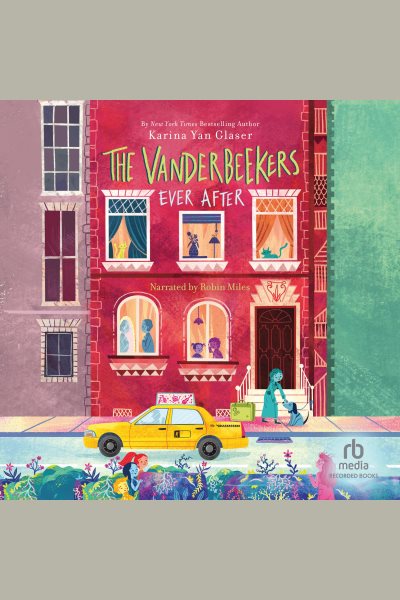 The Vanderbeekers Ever After | Fraser Valley Regional Library ...