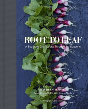 Root-to-leaf-:-a-Southern-chef-cooks-through-the-seasons