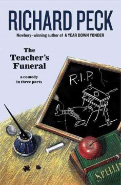 The Teacher’s Funeral: A Comedy in Three Parts