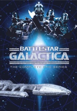 Battlestar Galactica [Television program - 1978-1979). The complete epic series
