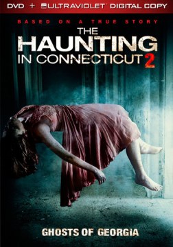 Haunting in Connecticut 2, The- Ghosts of Georgia