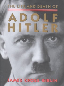 The-life-and-death-of-Adolf-Hitler