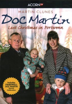 Doc Martin. Last Christmas in Portwenn